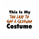 This Is My Too Lazy To Get A Costume Costume t-shirts