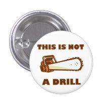 this Is Not A Drill Chainsaw Pins