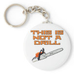 This is not a Drill Key Chains