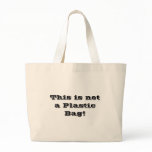 This is not a Plastic Bag!