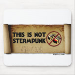 This Is Not Steampunk mousepads
