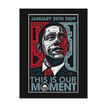 This Is Our Moment January 20th 2009 Post Cards