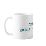 This is SO going in my novel mug