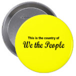 This is the country of We the People Pinback Button