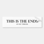 This is the End Bumper Sticker