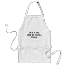 this is the  slap yo momma apron.