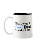 This Is What A Cool Dad Looks Like (2) mugs