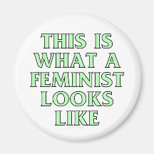 This is what a feminist looks like magnet