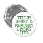 This is what a feminist looks like pinback buttons