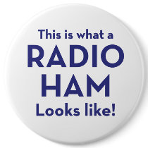 'This is what a RADIO HAM Looks like' Button
