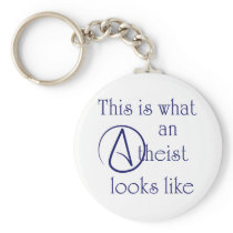 This Is What An Atheist Looks Like! Key Chain