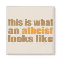 This is what an atheist looks like magnet