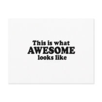 This is what Awesome looks like Postcards