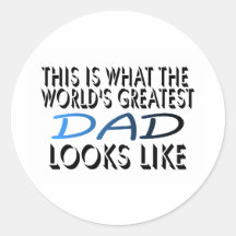 This Is What The World's Greatest Dad (2) Round Sticker