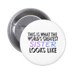This Is What The World's Greatest Sister (2) Pin