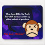 This is why I am more awesome than you are Mousepad