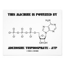This Machine Is Powered By Adenosine Triphosphate Invites