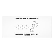 This Machine Is Powered By Adenosine Triphosphate Rack Card Design