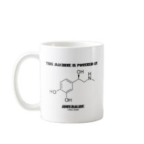 This Machine Is Powered By Adrenaline (Chemistry) Coffee Mug