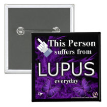 This Person Suffers From LUPUS everyday Button!! buttons
