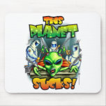 This Planet Sucks (Mousepad) Alien