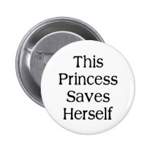 This Princess Saves Pinback Button