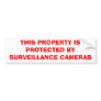 THIS PROPERTY IS PROTECTED BY SURVEILLANCE CAMERAS BUMPER STICKERS