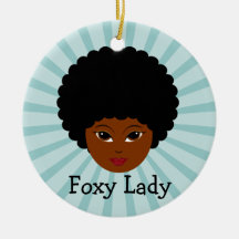 This sassy vixen is too much woman for you ornament