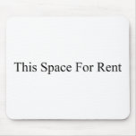 This Space for Rent Mousepad