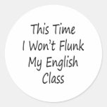 This Time I Won't Flunk My English Class Stickers