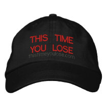 This Time You Lose Embroidered Hat