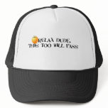 This Too Will Pass hats