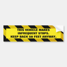 This vehicle makes infrequent stops bumper sticker