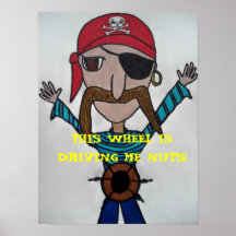 THIS WHEEL IS DRIVING ME NUTS FUNNY PIRATE! PRINT