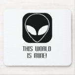 This World Is Mine