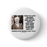 Thomas Edison Failures Close To Success Gave Up buttons