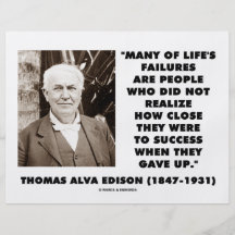 Thomas Edison Failures Close To Success Gave Up Flyer Design