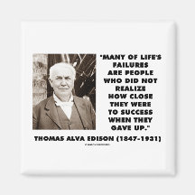 Thomas Edison Failures Close To Success Gave Up Refrigerator Magnets