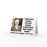 Thomas Edison Not Failed 10,000 Ways Won't Work cards