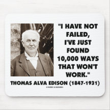 Thomas Edison Not Failed 10,000 Ways Won't Work Mouse Mat