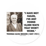 Thomas Edison Not Failed 10,000 Ways Won't Work stickers