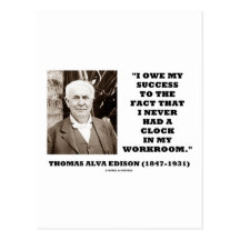 Thomas Edison Owe Success Never Had Clock Workroom Postcard