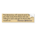 Thomas Jefferson anti welfare Quote Bumper Sticker bumper stickers