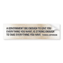 Thomas Jefferson Big Government Bumper Stickers