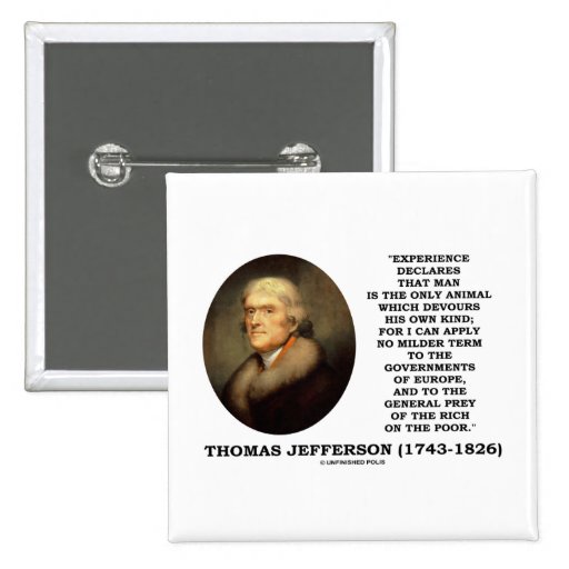 Thomas Jefferson Experience Man Devours Own Kind Button