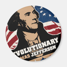 Thomas Jefferson Revolutionary Magnet