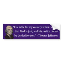 Thomas Jefferson Trembles Bumper Sticker