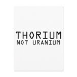 Thorium Not Uranium postcards