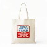 Those who can, teach teacher's bag