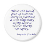 Those who would give up essential liberty... refrigerator magnets